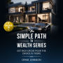 The Simple Path To Wealth Series: (5 Books in 1) Get Rich Or Die Poor The Choice is Yours
