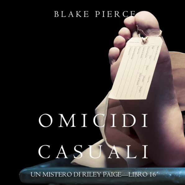 Omicidi Casuali (Un Mistero di Riley Paige-Libro 16): Narrato digitalmente con voce sintetizzata