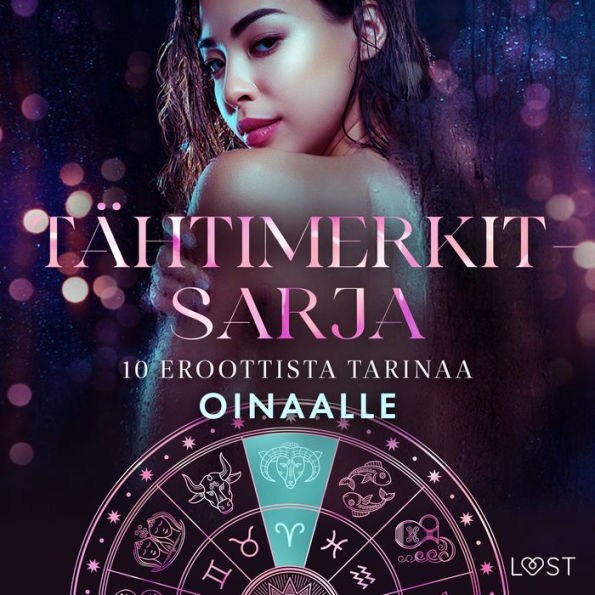 Tähtimerkit-sarja: 10 eroottista tarinaa oinaalle