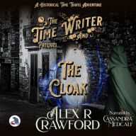 The Time Writer and The Cloak: A Historical Time Travel Adventure