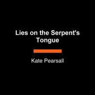 Lies on the Serpent's Tongue