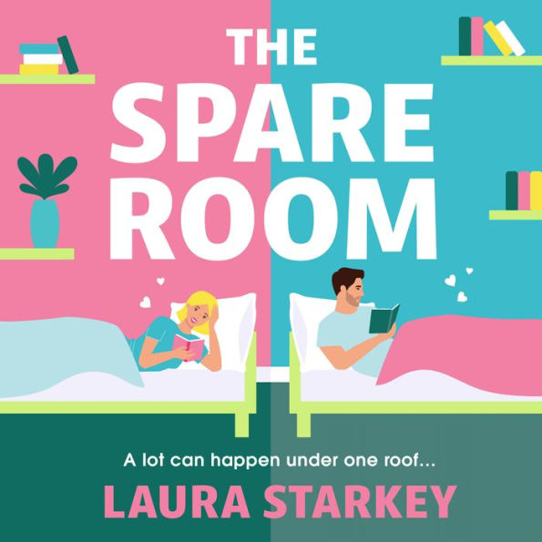 The Spare Room: The absolute must-have forced proximity, friends to lovers romantic comedy to read this year!