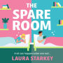 The Spare Room: The absolute must-have forced proximity, friends to lovers romantic comedy to read this year!