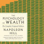 The Psychology of Wealth: The Practical Guide to Prosperity and Success