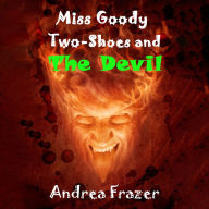 Miss Goody Two Shoes and The Devil