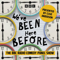 We've Been Here Before: The Complete Series 1 and 2: The BBC Radio Comedy Panel Show