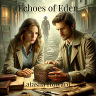 Echoes of Eden: Unveiling Ancient Secrets and Forbidden Love