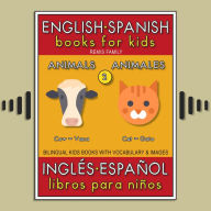 2 - Animals (Animales) - English Spanish Books for Kids (Inglés Español Libros para Niños): Bilingual book to learn basic Spanish to English words (Livro bilingüe con traducción del Inglés al Español y Inglés para principiantes)