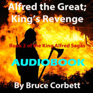 Alfred the Great; King's Revenge