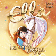 Ella - T.4: Le ranch magique