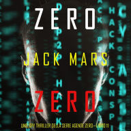 Zero Zero (Uno Spy Thriller della serie Agente Zero-Libro #11): Digitally narrated using a synthesized voice