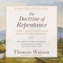The Doctrine of Repentance: A Closer Look at This Essential Element of True Christianity