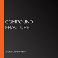 Compound Fracture
