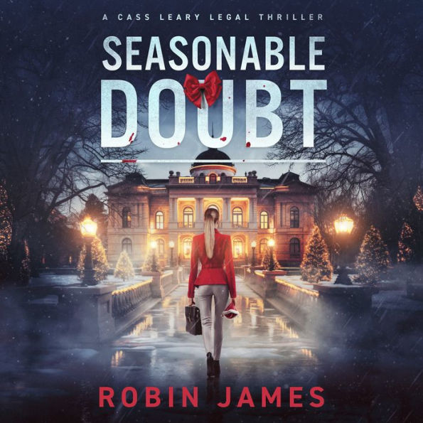 Seasonable Doubt: A Cass Leary Legal Thriller