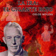 La Ira: El Gigante Rojo: Experiencias AA