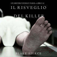 Il Risveglio Del Killer (Un Mistero di Riley Paige-Libro 14): Narrato digitalmente con voce sintetizzata