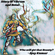 Story of Vikram and Betal: Who will get that Beauty ?