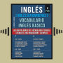 Inglés (Inglés Sin Barreras) Vocabulario Inglés Basico - 6 - PQR: Las 850 palabras del vocabulario esencial en inglés, con traducción y frases de ejemplo