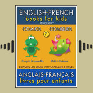 7 - Comics Comiques - English French Books for Kids (Anglais Français Livres pour Enfants): Bilingual book to learn French to English words (Livre bilingue pour apprendre anglais de base)