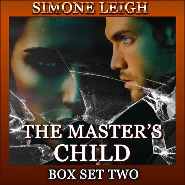 Master's Child, The - Box Set Two: A BDSM, Ménage, Erotic Thriller