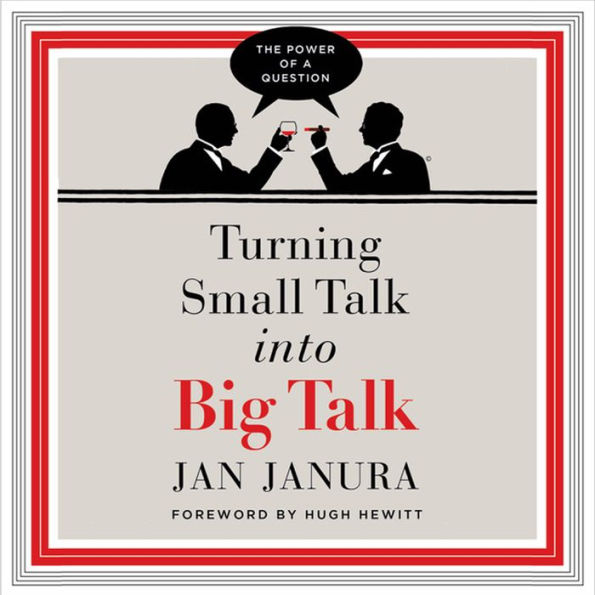 Turning Small Talk into Big Talk