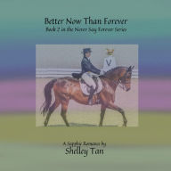 Better Now Than Forever: A Sapphic Fiction Romance