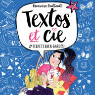 Textos et Cie T.7: #Secret bien gardé!