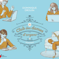 Le club des dames d'argent - Tome 2: Pendant