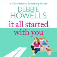 It All Started With You: A heartbreaking, uplifting read from Debbie Howells