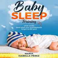 Baby Sleep Training: What Works (and What Your Grandparents Forgot to Tell You)