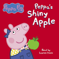 Peppa's Shiny Apple (Peppa Pig)