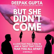 But She Didn't Come