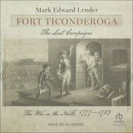 Fort Ticonderoga, The Last Campaigns: The War in the North, 1777-1783