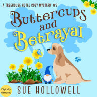 Buttercups and Betrayal: A Cozy Animal Mystery
