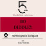 Bo Diddley: Kurzbiografie kompakt: 5 Minuten: Schneller hören - mehr wissen!