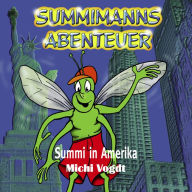 Summimanns Abenteuer: Summi in Amerika