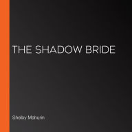 The Shadow Bride