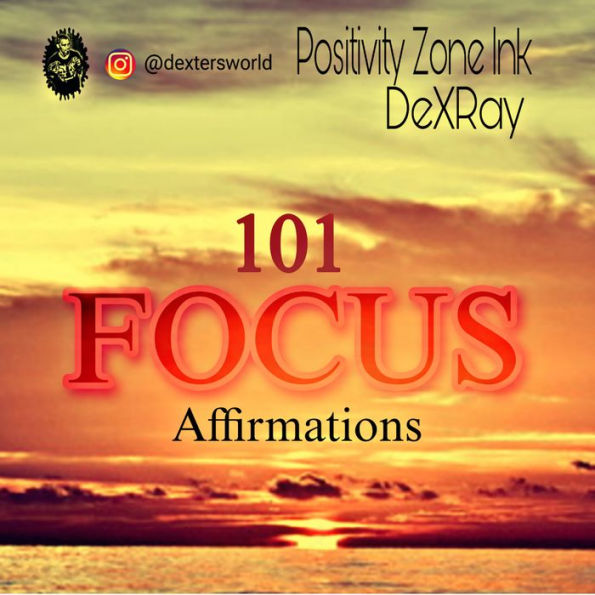 101 Focus Affirmations