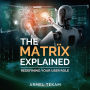 The MatrÏx Explained: Redefining your user role