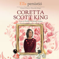 She Persisted: Coretta Scott King