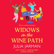 Widows on the Wine Path: A BRAND NEW laugh-out-loud book club pick from Julia Jarman for 2024