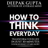 How To Think Everyday