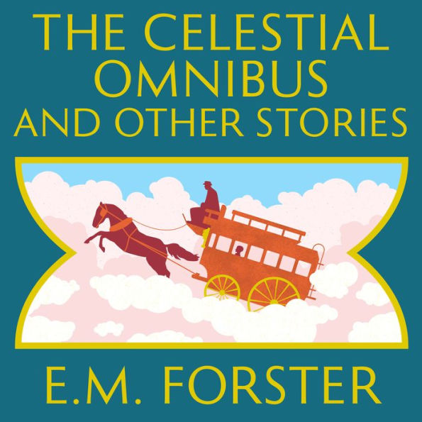 The Celestial Omnibus and Other Stories