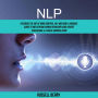 NLP: Describe the Art of Mind Control, Nlp and Body Language (Guide to Influencing Human Behavior Using Covert Persuasion, & Ethical Manipulation)