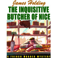 The Inquisitive Butcher of Nice