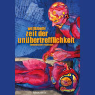 Zeit der Unübertrefflichkeit (Abridged)