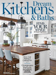 Title: Dream Kitchens & Baths Fall/Winter 2018, Author: Dotdash Meredith