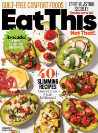 Title: Eat This, Not That! July 2019, Author: Dotdash Meredith