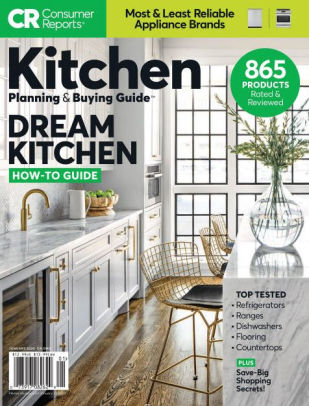 Consumer Reports Kitchen Planning Buying Guide November 2019 By