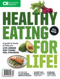 Title: Consumer Reports Healthy Eating For Life, Author: Consumers Union